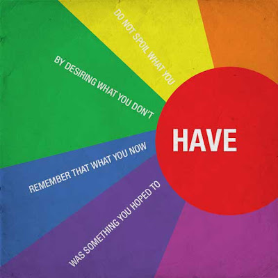 Do not spoil what you have by desiring what you don't have. Poster with rainbow colors