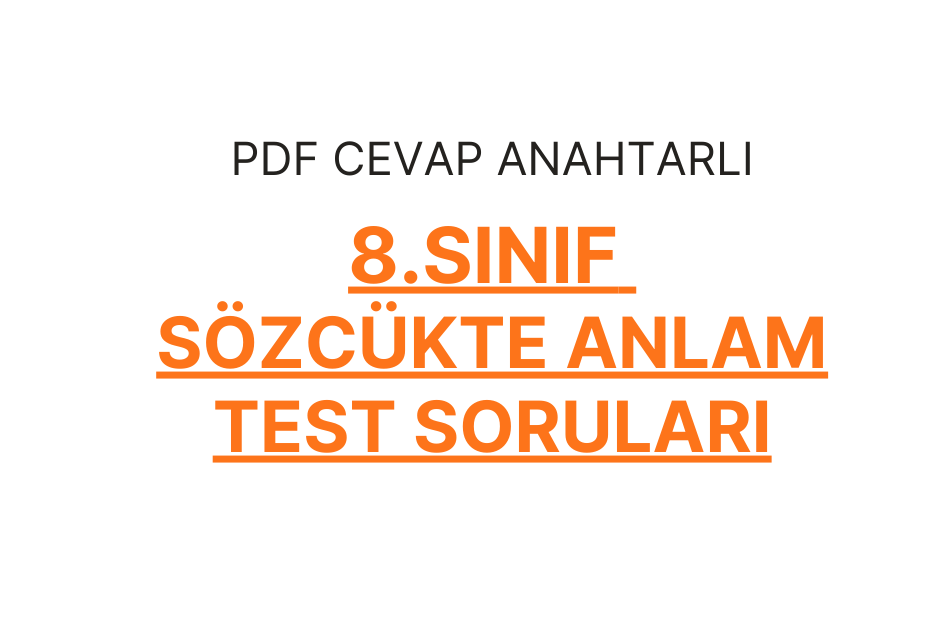 8 Sinif Sozcukte Anlam Test Sorulari Pdf 75 Soru