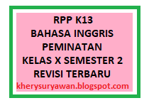 Rpp K13 Bahasa Inggris Peminatan Kelas X Semester 2 Revisi Terbaru Berkat Ilmu