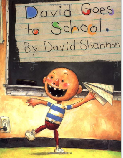 http://www.amazon.com/David-Goes-To-School-Shannon/dp/0590480871/ref=sr_1_1?ie=UTF8&qid=1403032555&sr=8-1&keywords=david+goes+to+school