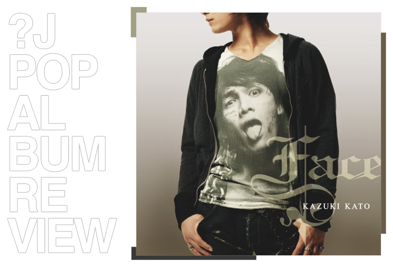 Album review: Kato Kazuki - Face | Random J Pop Album review: Kato Kazuki - Face | Random J Pop