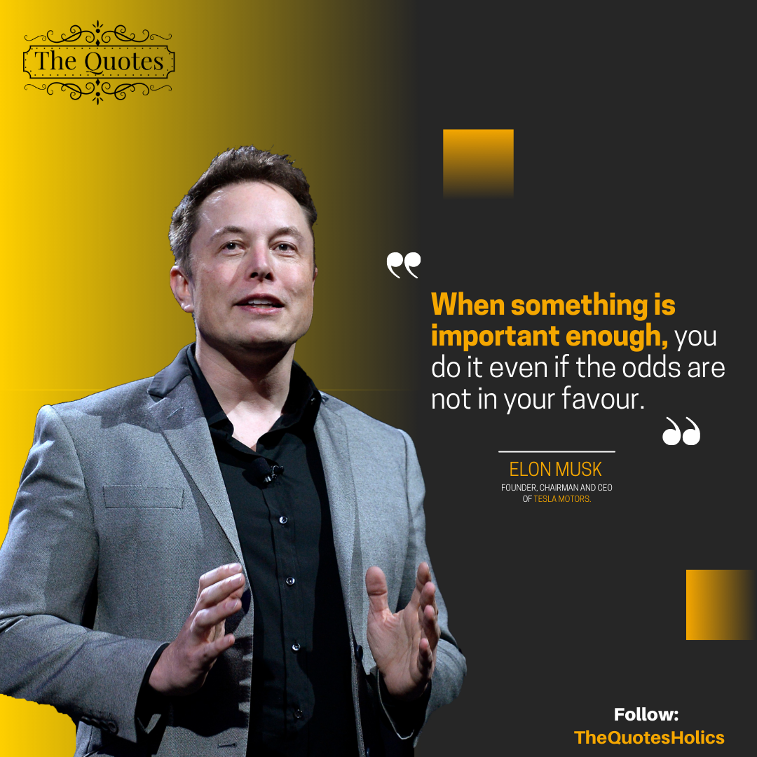 48 Inspirational Elon Musk Quotes The Quotes Hub