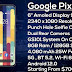 Google Pixel 6 và Pixel 6 XL - Pro lộ cấu hình và giá bán dự kiến