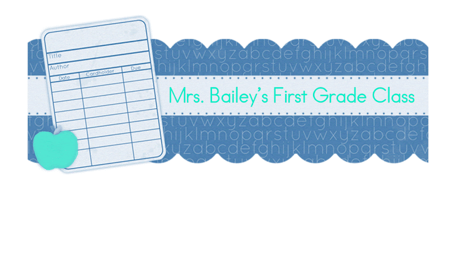 Ms. Bailey's First Grade Class
