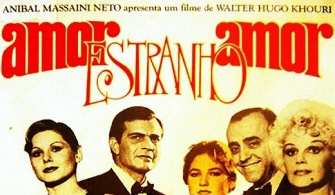 BRENO CINEFILO RESENHA DO FILME AMOR, ESTRANHO AMOR.