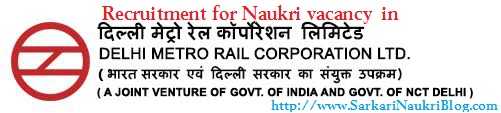 Naukri Recruitment in Delhi Metro DMRC