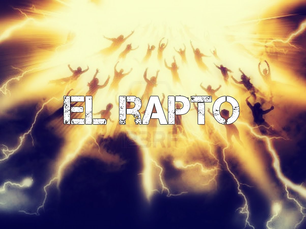 EL RAPTO Y LA GRAN TRIBULACION Reflexiones Cristianas EL RAPTO Y LA GRAN TRIBULACION Reflexiones Cristianas