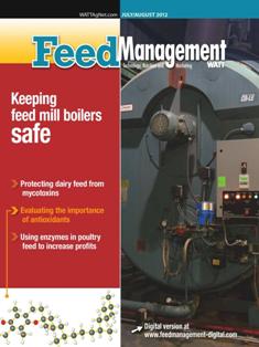 Feed Management. Technology, nutrition and marketing 2012-04 - July & August 2012 | TRUE PDF | Bimestrale | Professionisti | Distribuzione | Tecnologia | Mangimi
Feed Management reaches professionals who utilize it as their technology, mill management and nutrition resource for the North American feed industry. Well-balanced and comprehensive editorial content appeals to the unique business needs of feed mill operators, formulators, nutritionists and veterinarians alike.
Uniquely focused on North American feed manufacturing, Feed Management is a valuable education resource for readers. Each issue covers the latest developments in animal feed formulation, nutrition, ingredients, technology and management.