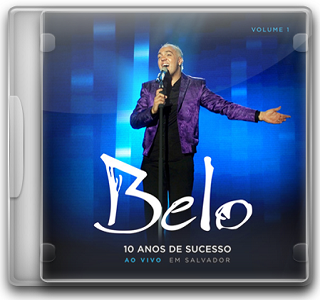 Capa CD Belo   10 Anos de Sucesso   Vol. 1 & Vol. 2 (2011)