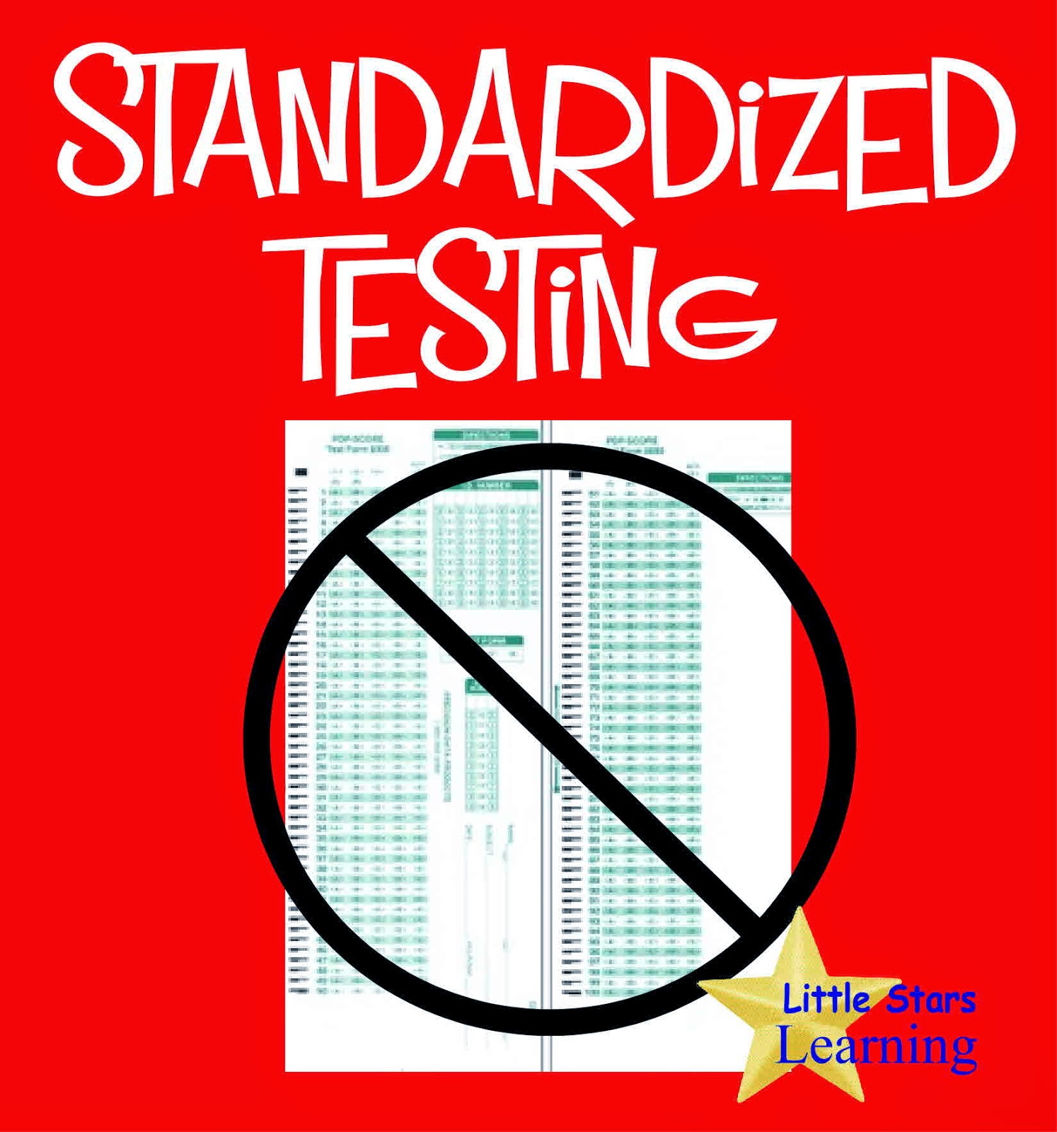 Little Stars Learning A Case AGAINST Standardized Testing