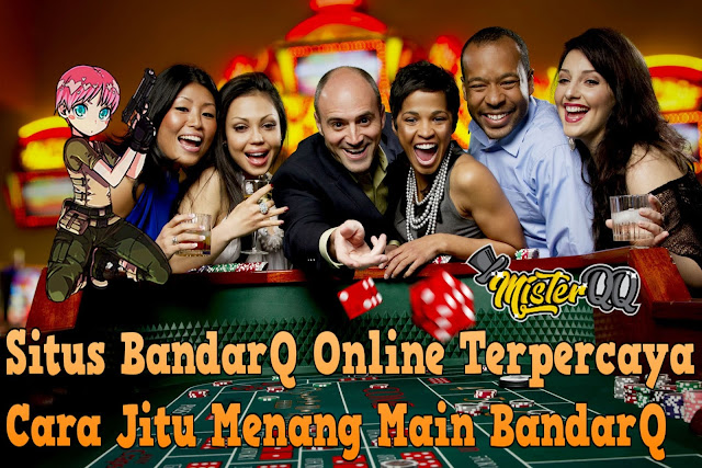Situs BandarQ Online Terpercaya Cara Jitu Menang Main BandarQ Dewi Hoki