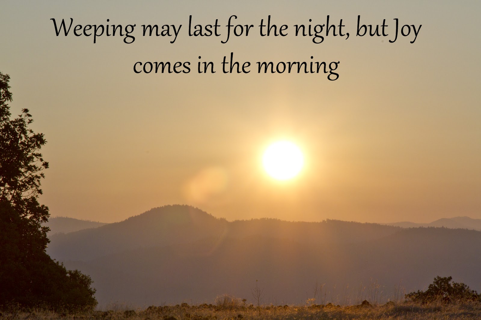 Grace for Today Hope for Tomorrow: Joy Comes in the Morning