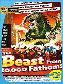 The Beast from 20,000 Fathoms (1953)​ HD [1080p] Latino [GoogleDrive] SXGO
