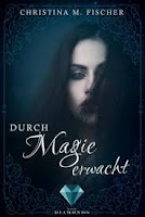 https://ruby-celtic-testet.blogspot.com/2018/02/durch-magie-erwacht-von-christina-m.-fischer.html