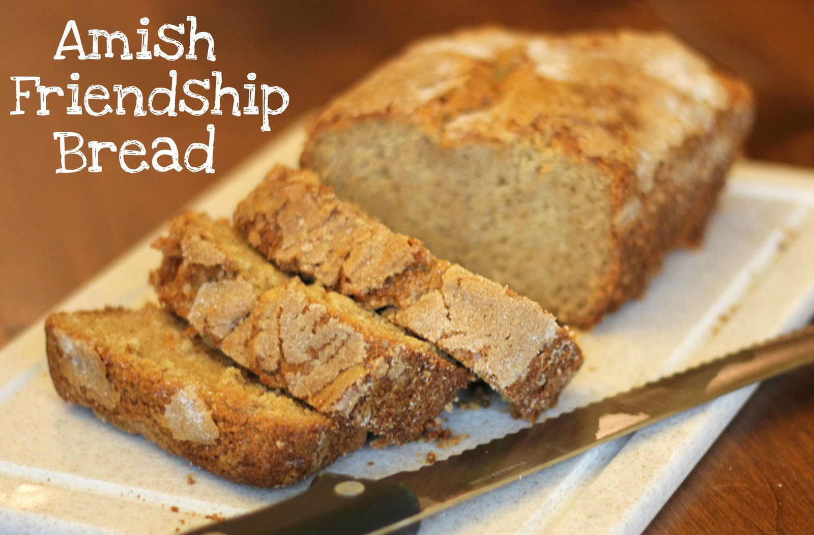 Amish Friendship Bread Missie's Kitchen