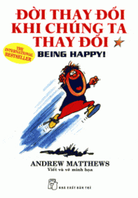 Đời Thay Đổi Khi Chúng Ta Thay Đổi Tập 1 - Andrew Matthews