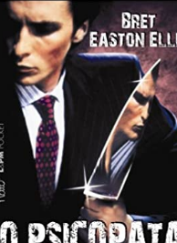 Bret Easton Ellis - O PSICOPATA AMERICANO