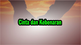 Cinta dan Kebenaran