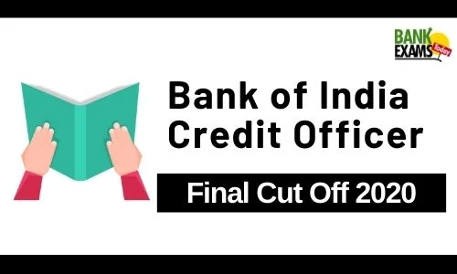 Bank of India Credit Officer 2020- Final Cut Off