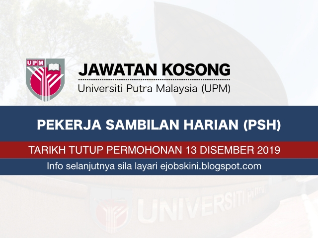 Jawatan Kosong Universiti Putra Malaysia (UPM) Disember 2019