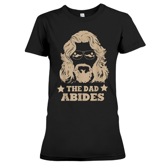 The Dad Abides Hoodie, The Dad Abides Sweatshirt, The Dad Abides Sweater, The Dad Abides Shirts
