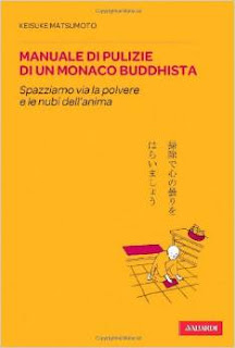 Manuale di pulizie di un monaco buddista di Keisuke Matsumoto