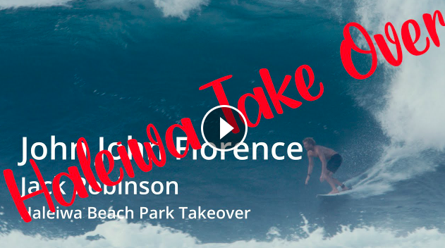 John John Florence I Jack Robinson I Haleiwa Beach Park Takeover
