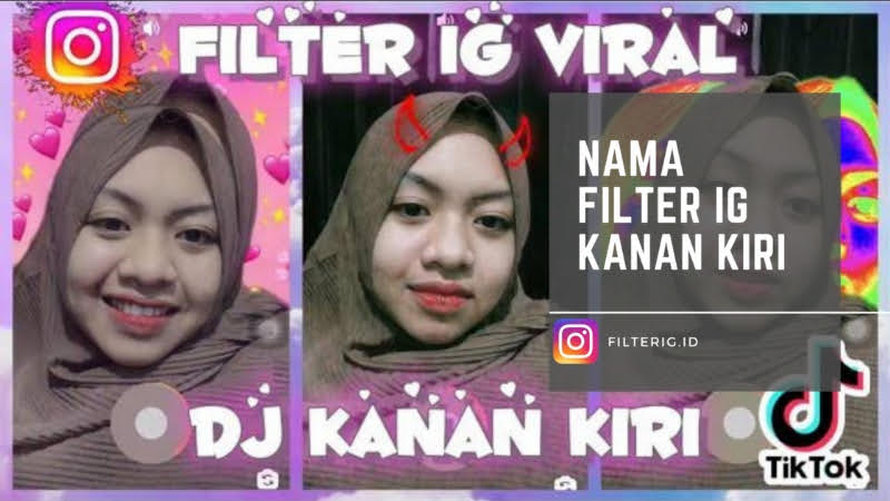 Nama Filter IG Kanan Kanan Kiri dan Cara Mendapatkanya Nama Filter IG Kanan Kanan Kiri dan Cara Mendapatkanya