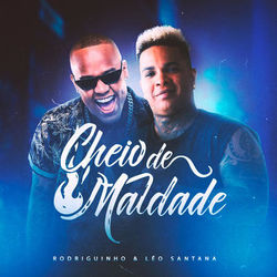 Baixar Música Cheio de Maldade - Rodriguinho e Léo Santana Mp3 Baixar Cheio de Maldade - Rodriguinho e Léo Santana Mp3