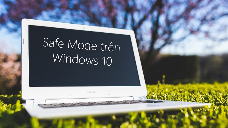 vào chế độ Safe Mode trên Windows 10