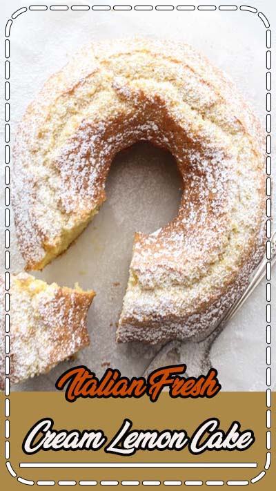 Italian Fresh Cream Lemon Cake, made with fresh Cream. The Perfect Breakfast or Snack Cake. A fast, easy and Delicious Lemon Cake. Italian Fresh Cream Lemon Cake, made with fresh Cream. The Perfect Breakfast or Snack Cake. A fast, easy and Delicious Lemon Cake.