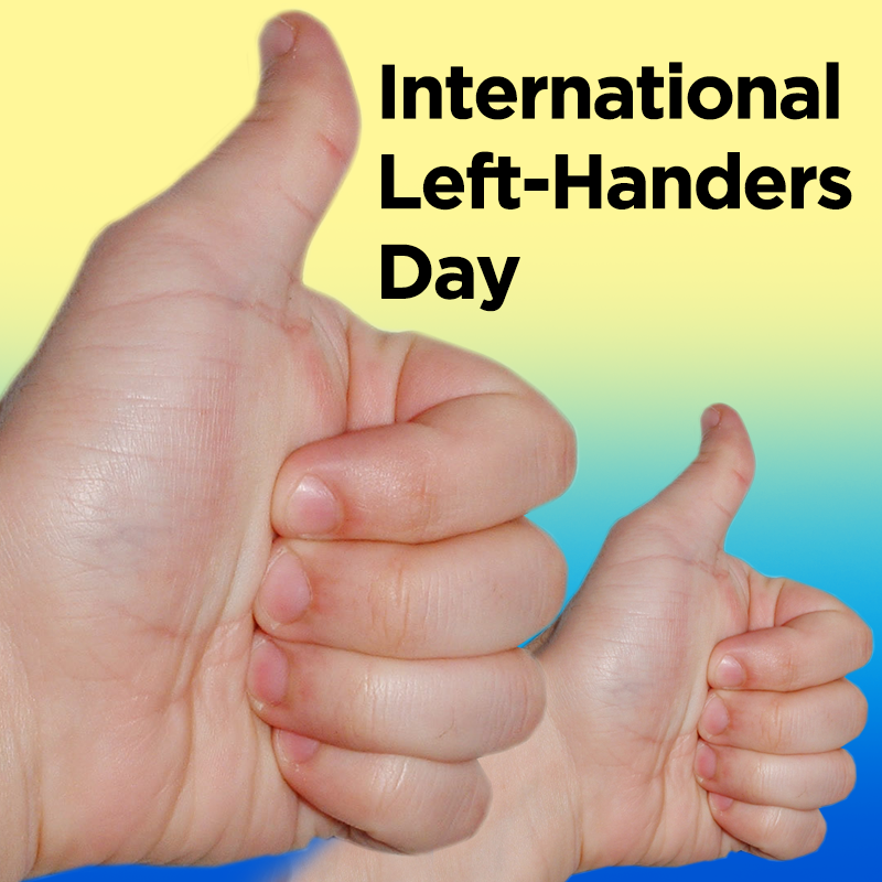 International Lefthanders Day International Lefthanders Day