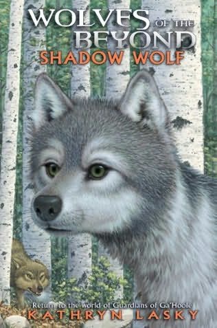 Book Reviews and More: Shadow Wolf - Kathryn Lasky - Wolves of the Beyond 2