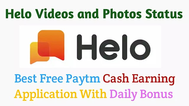 Helo Status App : Best paytm cash earning application with daily bonus 