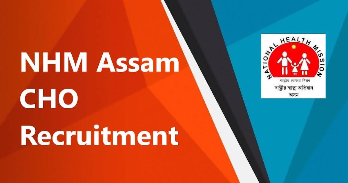 NHM Assam CHO Recruitment 2022 600 Community Health Officer Vacancy