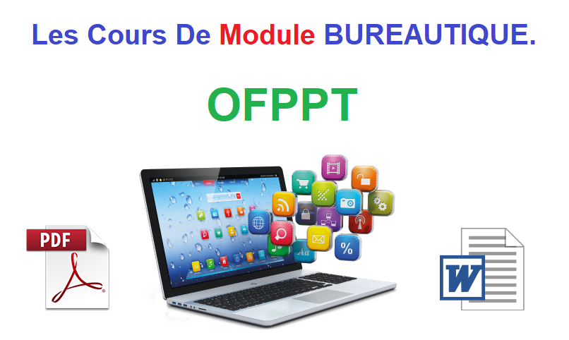 Cours :: Module: BUREAUTIQUE.
