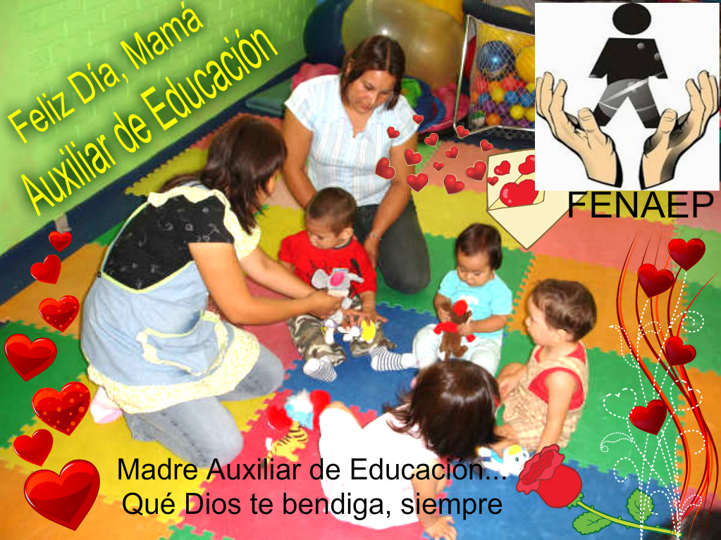 FELIZ DIA MADRE AUXILIAR DE DUCACION