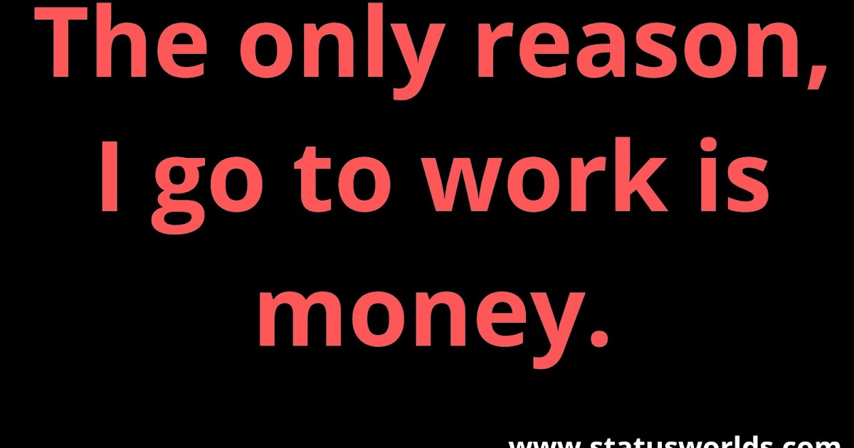 Latest Work Status Quotes 2021 For Working People Status World