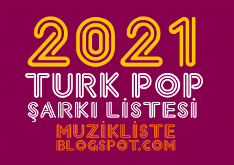 2021 turkce pop listesi muzik listeleri