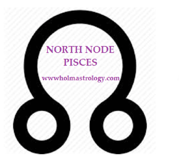 Holm Astrology NORTH NODE IN PISCES