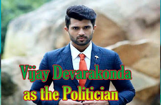 Vijay Devarakonda as the Politician