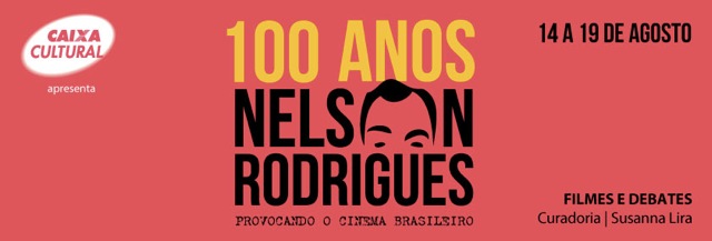 Mostra 100 anos Nelson Rodrigues