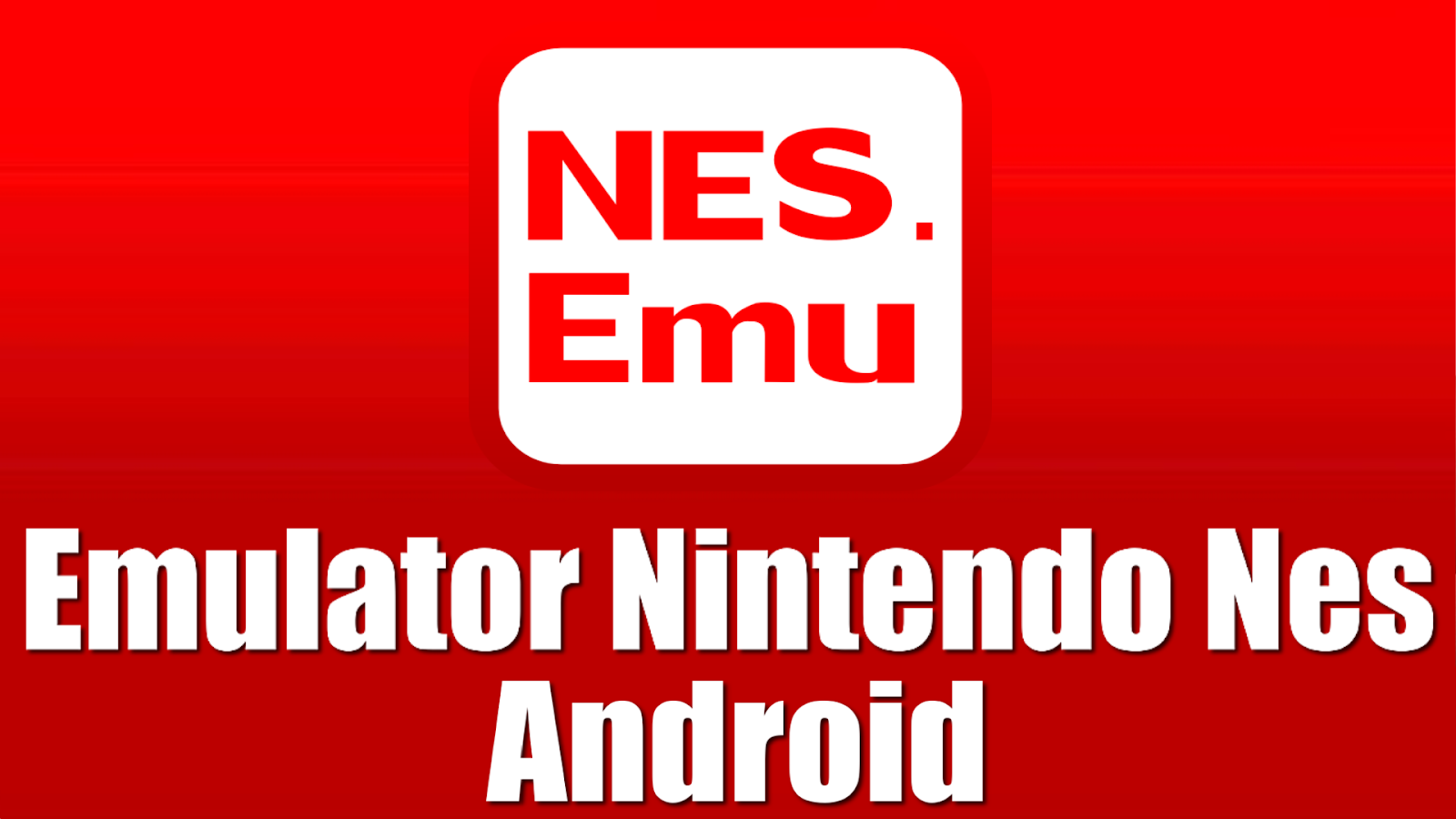 NES.Emu_APK_Emulator.png