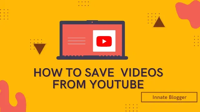 How to Save or Download YouTube Video on Your Devices for free