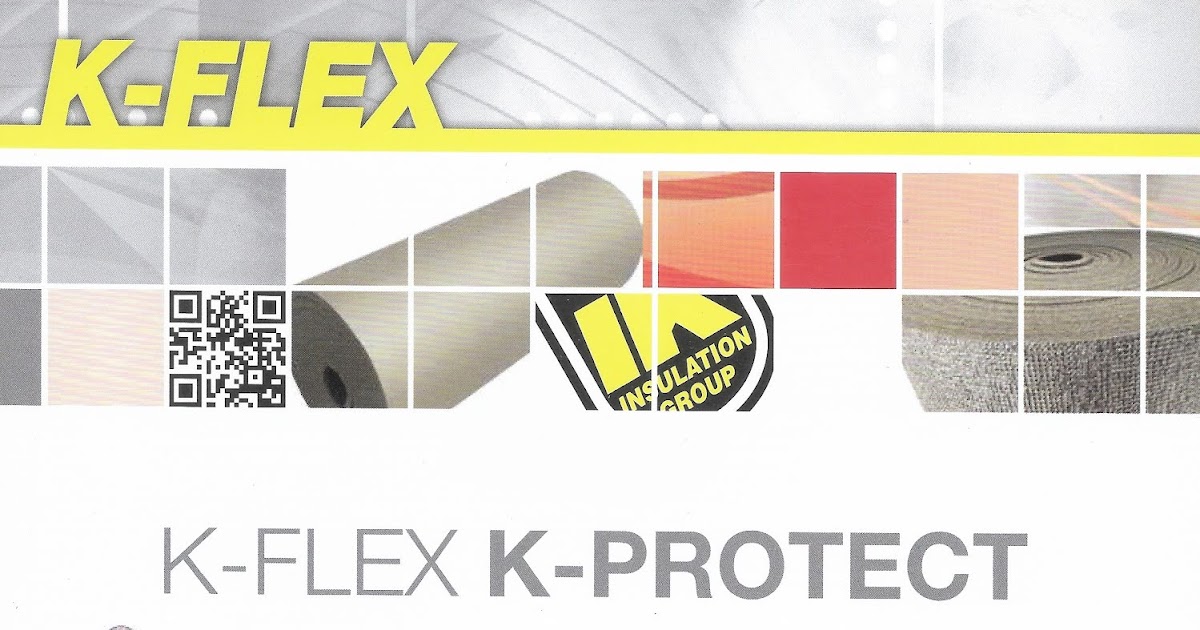 KFLEX KPROTECT POLYOLEFIN FOAM INSULATION
