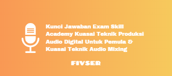 43++ Kunci jawaban exam kuasai teknik produksi audio digital untuk pemula ideas