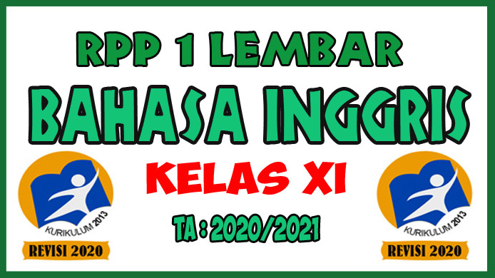 Rpp 1 Lembar Kd 3 4 Dan 4 4 Bahasa Inggris Kelas Xi Kurikulum 2013 Masbabal Com
