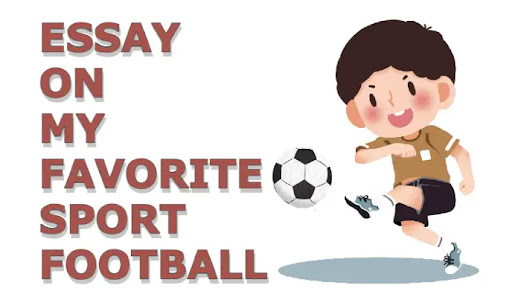 Essay on my favorite sport football