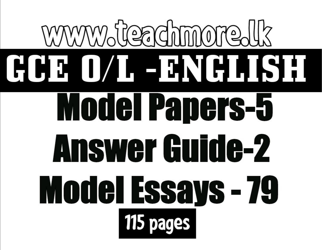 GCE O/L ENGLISH (Model Papers5. Answer Guide2, Model Essays 79