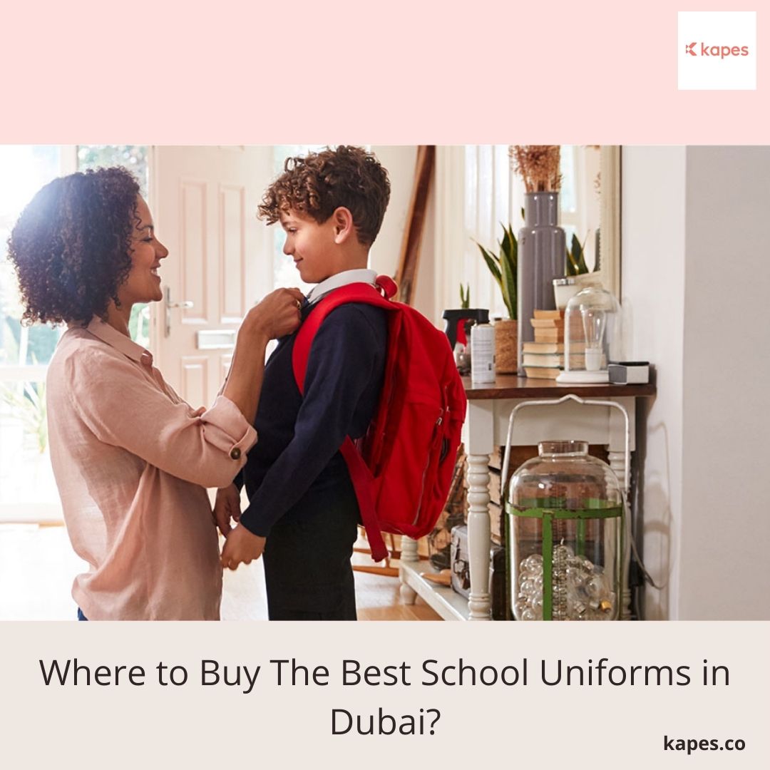 Where to Buy The Best School Uniforms in Dubai?